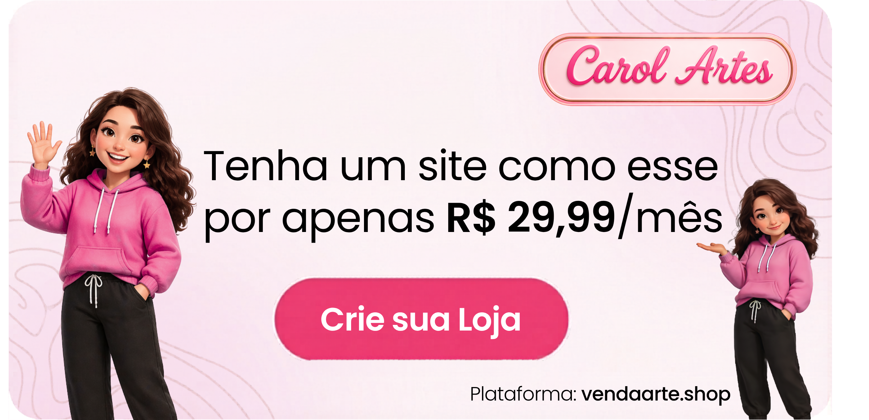 Promoção Carol Artes